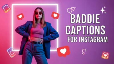 Baddie Captions for Instagram