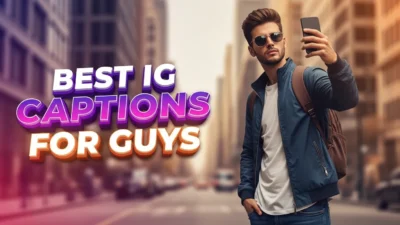 Best IG captions for guys