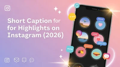 Short Caption for Highlights on Instagram