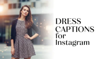 Dress Captions for Instagram