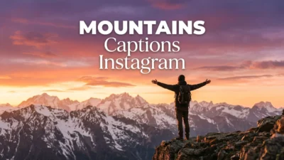 Mountains Captions Instagram